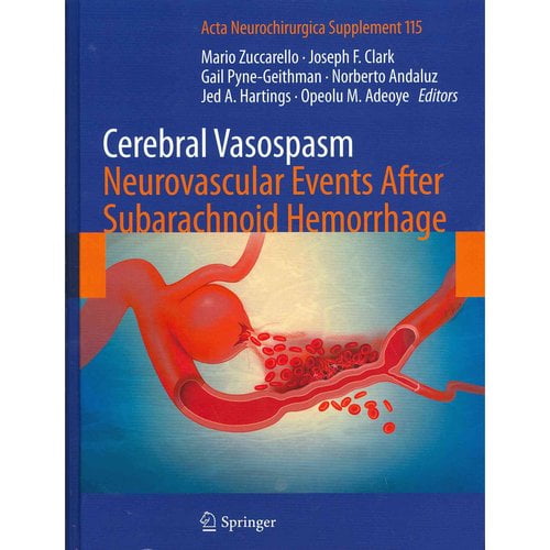 Cerebral Vasospasm: Neurovascular Events After Subarachnoid Hemorrhage